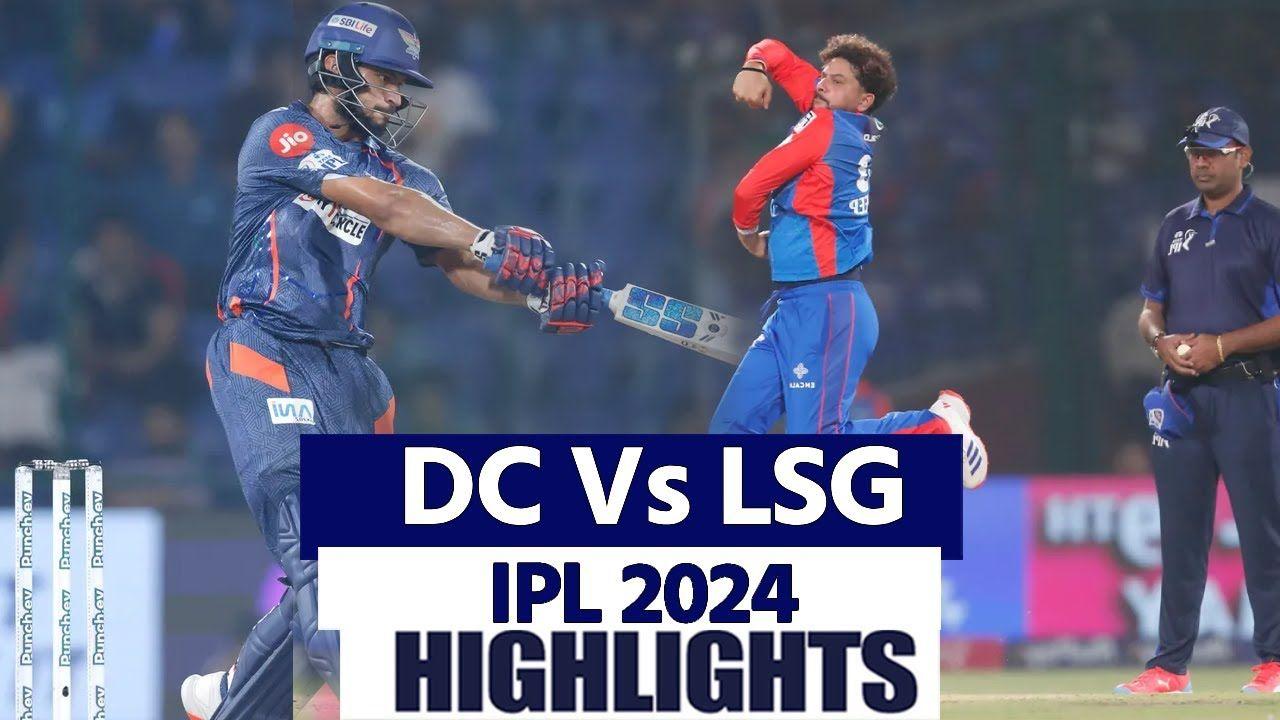 DC vs LSG IPL 2024 Highlights
